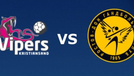 Tip dana: Rostov Don – Vipers Kristiansand(Rukomet, Nedjelja, 11.04.2021.)