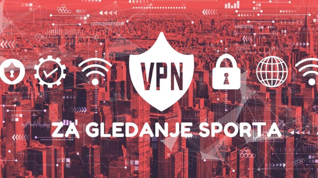 VPN za gledanje sporta