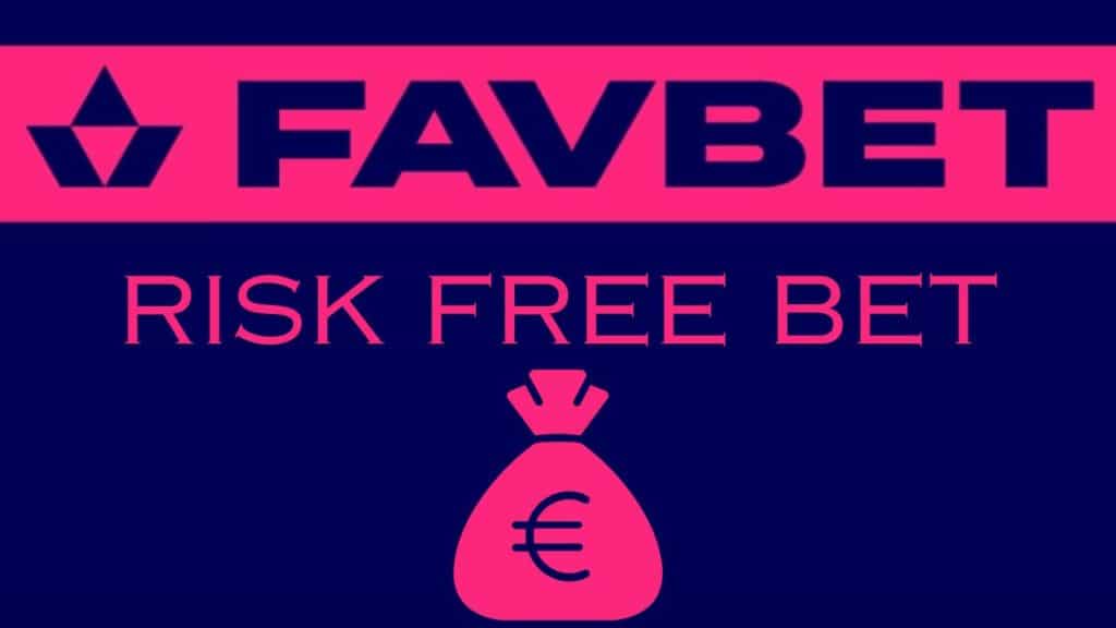 favbet risk free bet