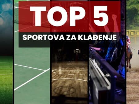 Koji sport je najbolji za kladionicu? Top 5 sportova