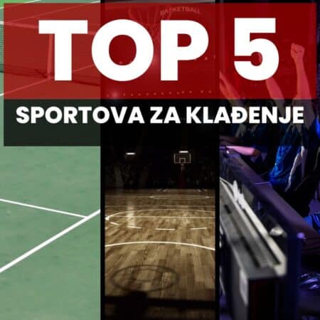 Koji sport je najbolji za kladionicu? Top 5 sportova