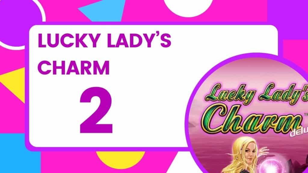 Lucky Lady's Charm Deluxe