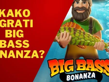 Kako igrati Big Bass Bonanza?