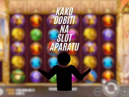 6 provjerenih strategija kako dobiti na slot aparatu