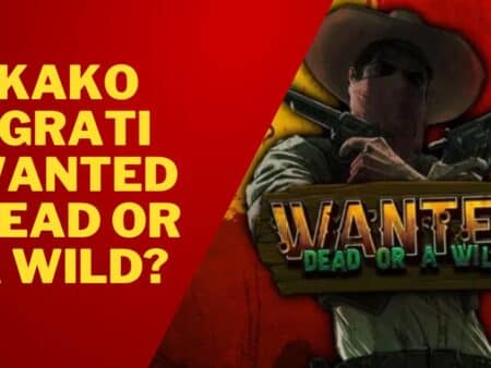 Kako igrati Wanted Dead or a Wild?