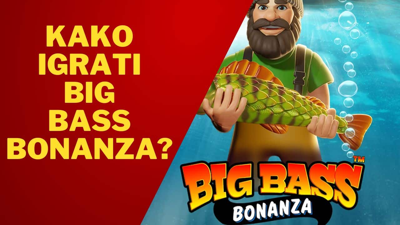 kako igrati big bass bonanza